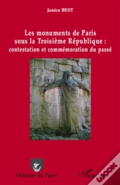 Capa do artigo Les Monuments De Paris Sous La Troisième République : Contestation Et Commémoration Du Passé