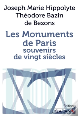 Capa do artigo Les Monuments De Paris ; Souvenirs De Vingt Siècles