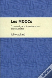 Les Moocs - Cours En Ligne Et Transformations Des Universites
