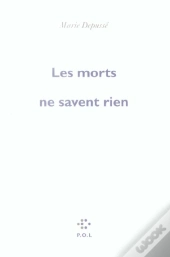 Les Morts Ne Savent Rien