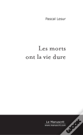 Les Morts Ont La Vie Dure