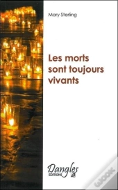Les Morts Sont Toujours Vivants