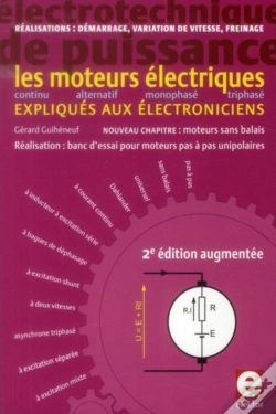 Capa do artigo Les Moteurs Électriques Expliqués Aux Électroniciens (2e Édition)