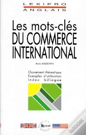 Les Mots-Cles Du Commerce International Anglais