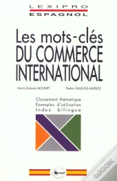 Les Mots-Cles Du Commerce International / Esapgnol