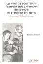 Les Mots Clés Pour Réussir L'Épreuve Orale D'Entretien Du Concours De Professeur Des Écoles : Lexique Critique Du Professeur Des Écoles - Preview