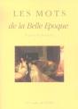 Les Mots De La Belle Epoque - Preview