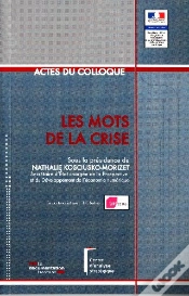 Capa do artigo Les Mots De La Crise ; Actes Du Colloque