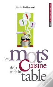 Les Mots De La Cuisine Et De La Table