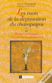 Les Mots De La Degustation Du Champagne