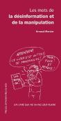 Les Mots De La Désinformation Et De La Manipulation - Preview