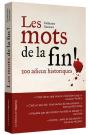 Les Mots De La Fin ! 200 Adieux Historiques - Preview