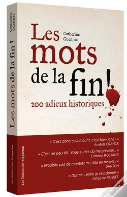 Capa do artigo Les Mots De La Fin ! 200 Adieux Historiques