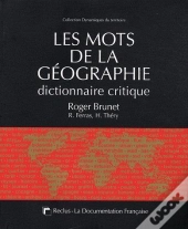 Les Mots De La Géographie ; Dictionnaire Critique (3e Édition)