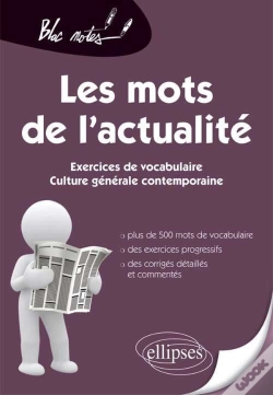 Capa do artigo Les Mots De L'Actualité. Exercices De Vocabulaire Pour Les Concours