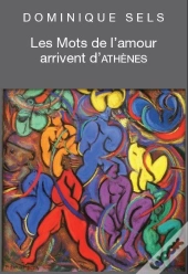 Les Mots De L'Amour Arrivent D'Athènes