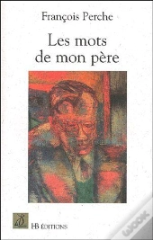 Les Mots De Mon Père