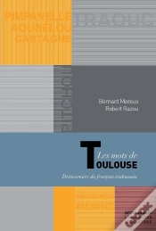 Capa do artigo Les Mots De Toulouse ; Dictionnaire Du Français Toulousain
