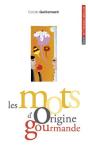 Les Mots D'Origine Gourmande - Preview