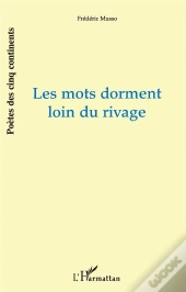 Les Mots Dorment Loin Du Rivage