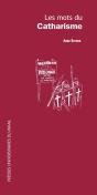 Les Mots Du Catharisme - Preview