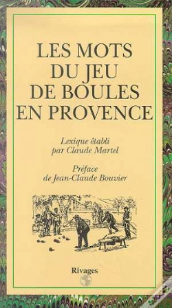 Capa do artigo Les Mots Du Jeu De Boules En Provence