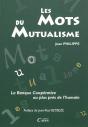Les Mots Du Mutualisme ; La Banque Coopérative Au Plus Près De L'Humain - Preview