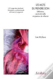 Capa do artigo Les Mots Du Prendre Soin ; Définitions, Points De Veille Et Questions De Réflexions ; À L