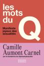 Les Mots Du Q : Manifeste Joyeux Des Sexualités - Preview