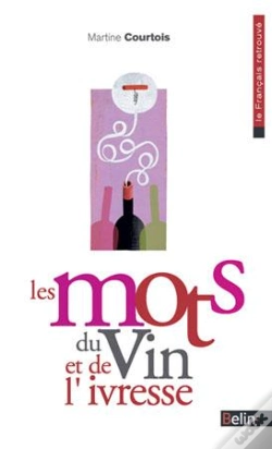 Capa do artigo Les Mots Du Vin Et De L'Ivresse