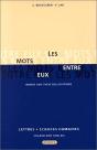 Les Mots Entre Eux : Words And Their Collocation : Letres Et Sciences Humaines - Preview