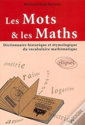 Capa do artigo Les Mots Et Les Maths ; Dictionnaire Historique Et Etymologique Du Vocabulaire Mathematiques