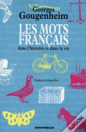 Les Mots Français Dans L'Histoire Et Dans La Vie