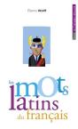 Les Mots Latins Du Français - Preview