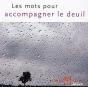 Les Mots Pour Accompagner Le Deuil - Preview