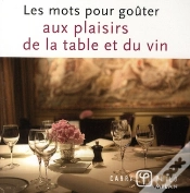 Capa do artigo Les Mots Pour Goûter Au Plaisir De La Table Et Du Vin