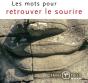 Les Mots Pour Retrouver Le Sourire - Preview