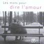 Les Mots Pour Vivre L'Amour - Preview