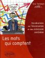 Les Mots Qui Comptent - Vocabulaire De L'Économie Et Des Sciences Sociales - Preview
