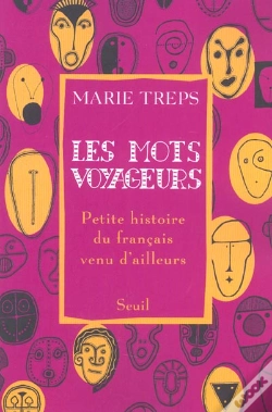 Capa do artigo Les Mots Voyageurs ; Petite Histoire Du Français Venu D'Ailleurs