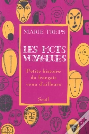 Capa do artigo Les Mots Voyageurs ; Petite Histoire Du Français Venu D