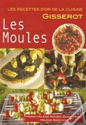 Les Moules - Recettes D'Or