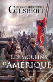 Les Moulins D'Amérique T.2 ; L'Ange De Springwood