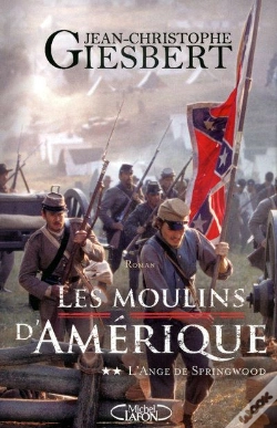 Capa do artigo Les Moulins D'Amérique T.2 ; L'Ange De Springwood
