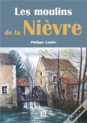 Les Moulins De La Nievre