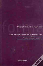 Capa do artigo Les Mouvements De La Traduction ; Réceptions, Transformations, Créations