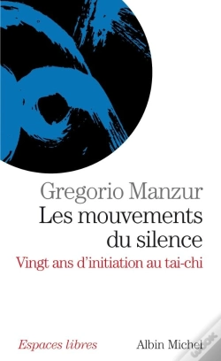 Capa do artigo Les Mouvements Du Silence : Vingt Ans D'Initiation Au Tai-Chi