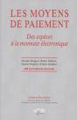 Les Moyens De Paiement ; Des Espèces À La Monnaie Électronique - Preview
