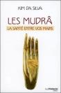 Les Mudrâ ; La Santé Entre Vos Mains - Preview