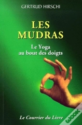 Les Mudras ; Le Yoga Au Bout Des Doigts